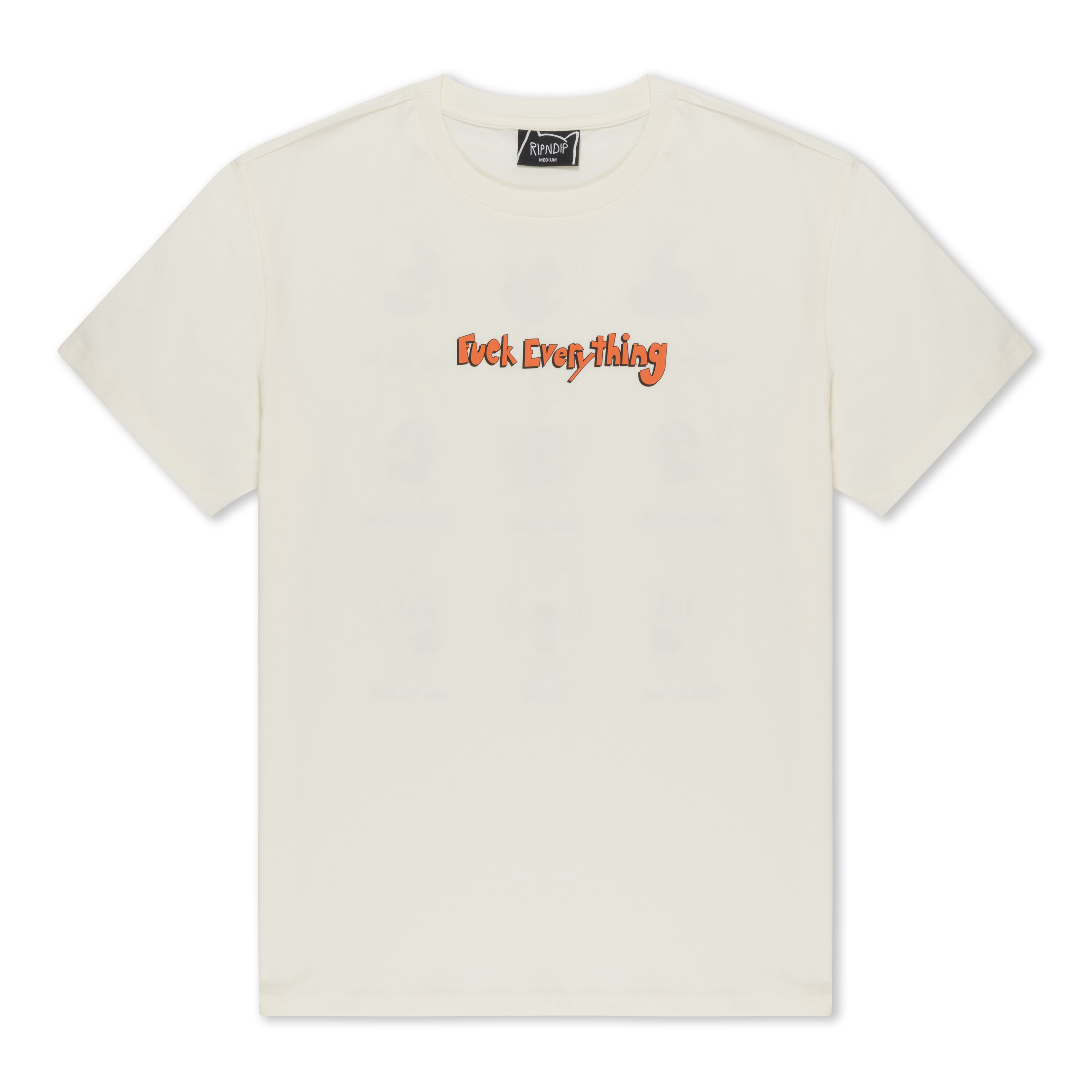 FUCK EVERYTHING TEE (BONE)