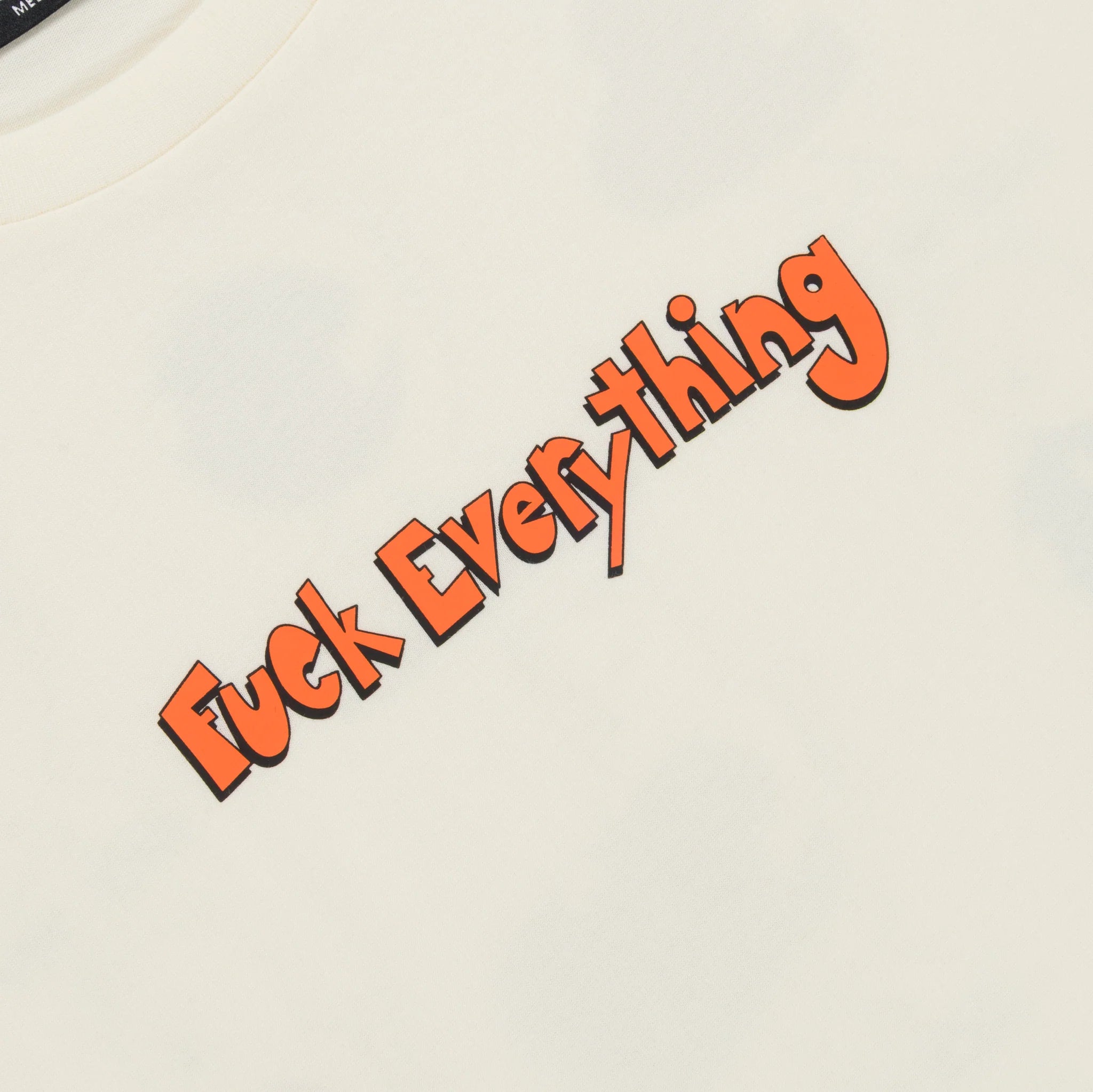 FUCK EVERYTHING TEE (BONE)