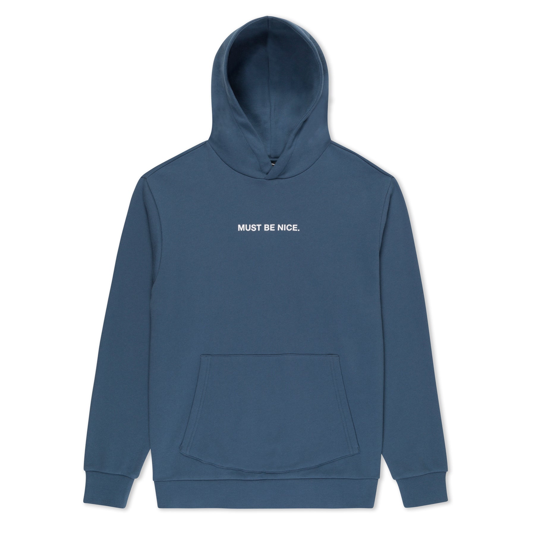 MUST BE NICE HOODIE